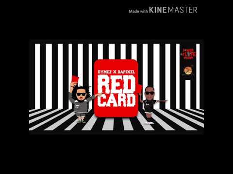 Dymez x Dapixel -Red Card ( Power Of Life Riddim)