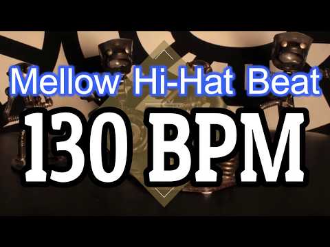 130 BPM - Mellow Hi-Hat beat - 4/4 Drum Track - Metronome - Drum Beat