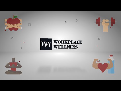 Workplace Wellness video/presentation/materials