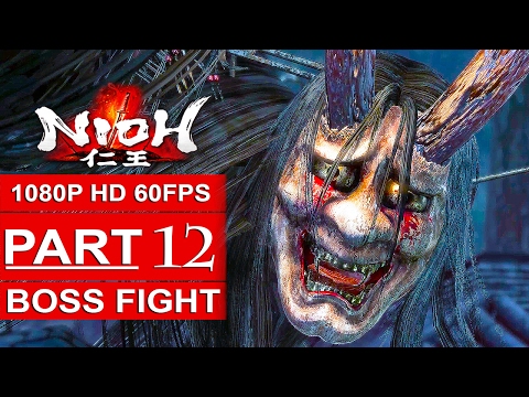 NIOH Gameplay Walkthrough Part 12 [1080p HD 60FPS PS4 PRO] - BOSS FIGHT - No Commentary