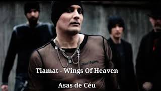 Tiamat - Wings Of Heaven