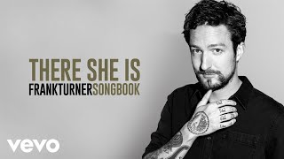 Frank Turner - There She Is (Official Audio)