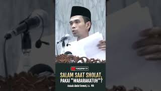 Download lagu Salam Saat Sholat, Apakah Pakai Wabarakatuh? | Ustadz Abdul Somad, Lc. MA #dakwah #shorts mp3