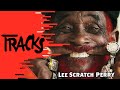 Lee "Scratch" Perry, l'inventeur du dub en live (2011) | Tracks ARTE