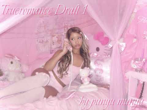 Trueromance Draft 1 - punyu munyu