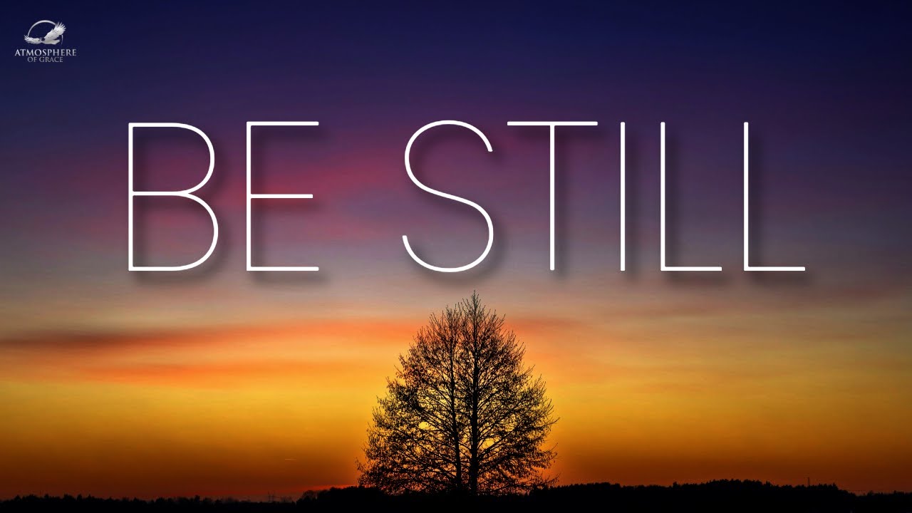 Be Still And Trust God