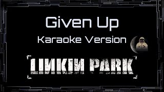 Linkin Park • Given Up (CC Karaoke / Instrumental)