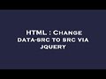 HTML Change Data Src To Src Via Jquery