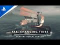 Трейлер FAR: Changing Tides