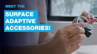 Meet the Surface Adaptive Accessories!
