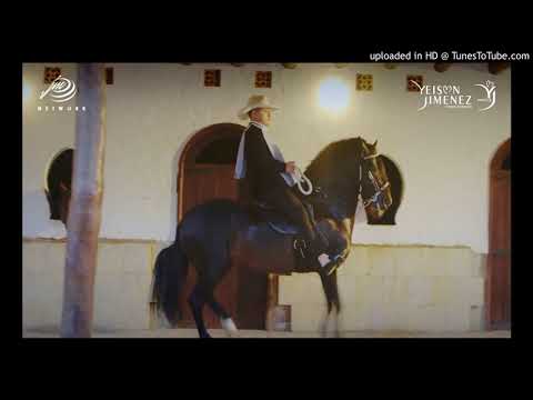El Mejor Caballo - Yeison Jiménez )