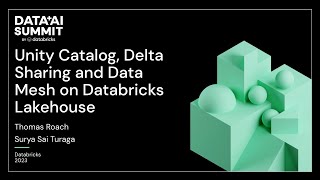 Unity Catalog, Delta Sharing and Data Mesh on Databricks Lakehouse