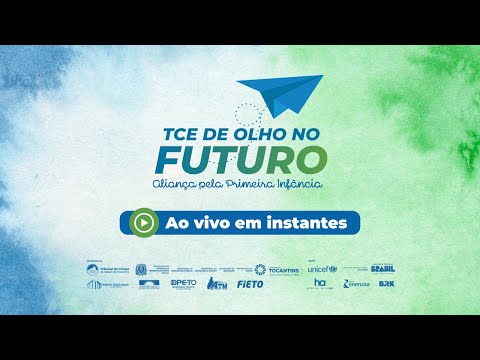 TCE de Olho no futuro - Aliança pela primeira Infância- Dianópolis