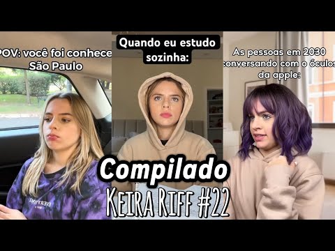 Keira Riff por 1 Hora! 😂🔥| Compilado Insano de Zueiras e Memes @Keira.R #022