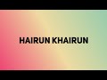 Hairun Khairun - Mohammad Jihad Hasan | Hairun Khairun (Full Version) Hairun Khairun Ringtone