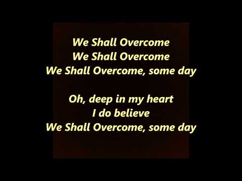 WE SHALL OVERCOME hymn Lyrics words text Civil Rights Protest Sing along Gospel pride labor song