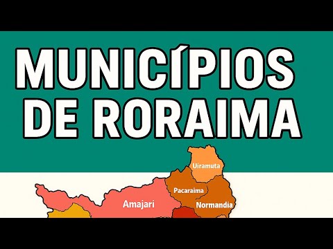 OS MUNICÍPIOS DE RORAIMA: HISTÓRIA, CRIAÇÃO E DESENVOLVIMENTO DO ESTADO