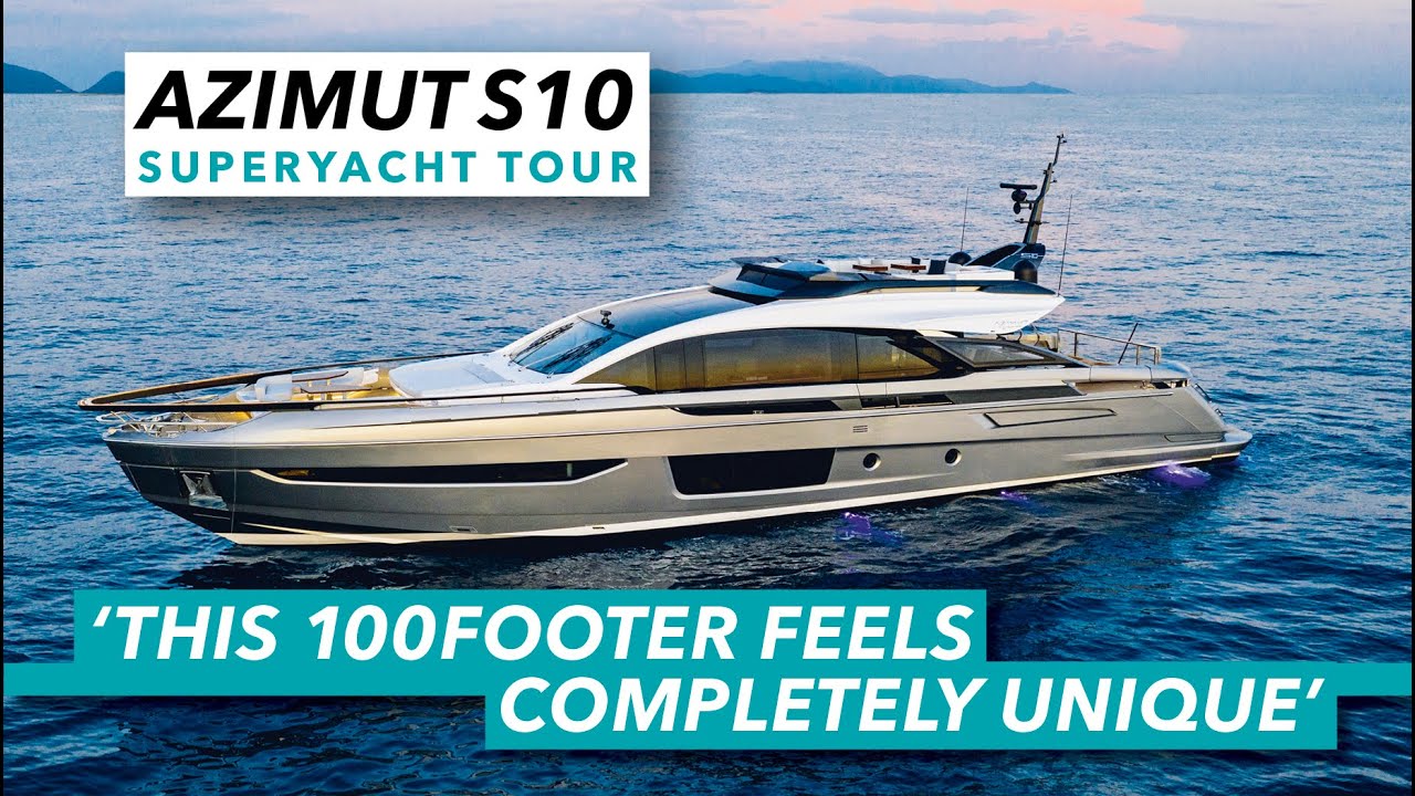 Azimut S10 superyacht tour | This 100 footer feels completely unique