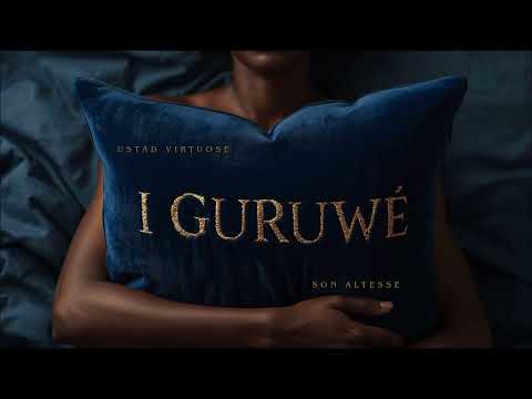 USTAD VIRTUOSE - I GURUWE x SON ALTESSE