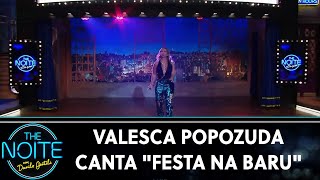 Valesca Popozuda canta Festa na baru | The Noite (05/06/19)