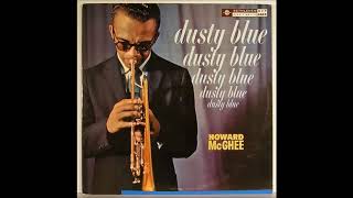born March 6, 1918 Howard McGhee, Dusty Blue