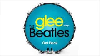 Get Back - Glee [HD Full Studio]