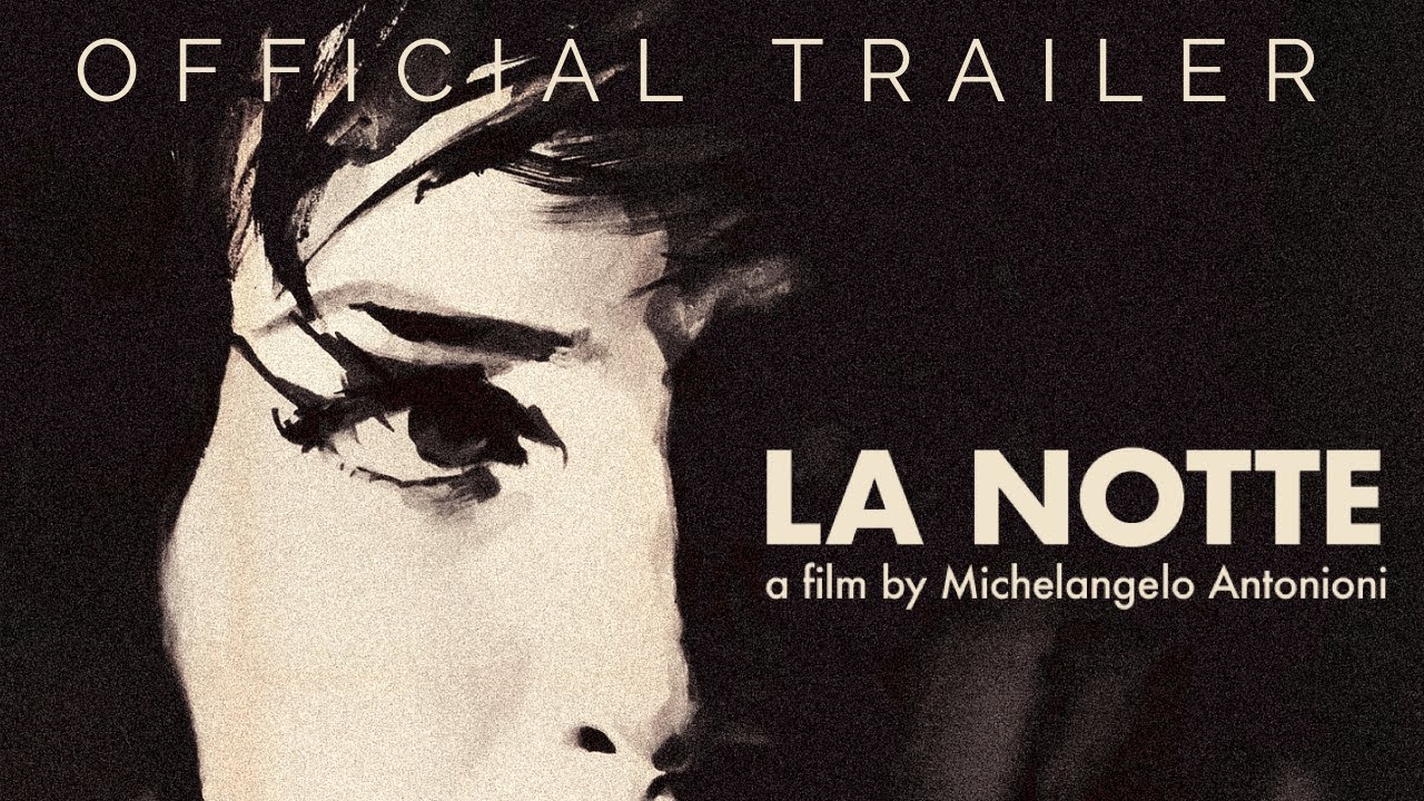 La Notte Trailer Thumbnail