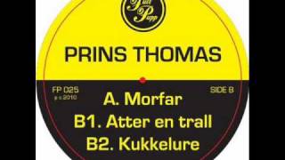 PRINS THOMAS   Kukkelure