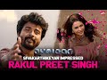 Sivakarthikeyan Wins Rakul Preet Singh S Heart Ayalaan AR Rahman Sun NXT