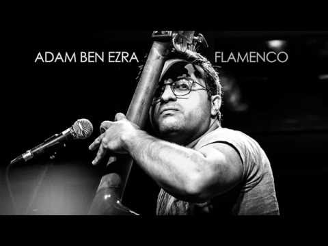 Adam Ben Ezra Trio - Flamenco ♫