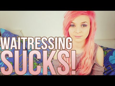 Waitressing SUCKS