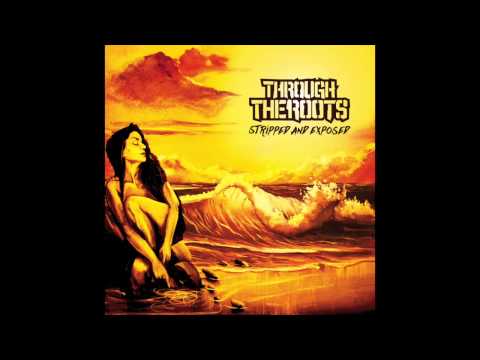 Through The Roots - Bear With Me Ft. Eric Rachmany of Rebelution (Acoustic)