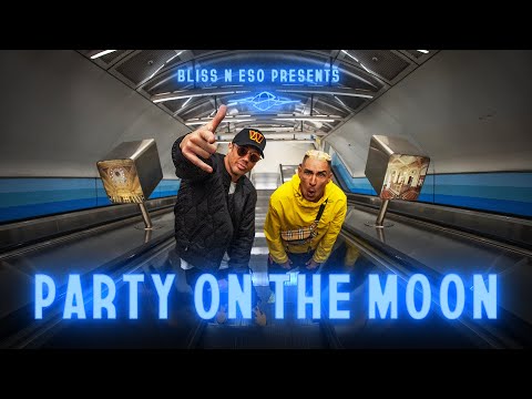 Bliss n Eso — Party On The Moon (Official Music Video)