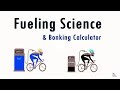 Fueling Science! How to pace your cycling to avoid bonking (free Bonking Calculator!)