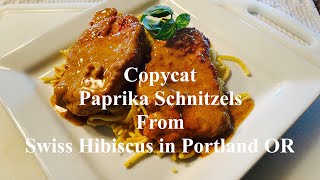 Copycat Paprika Schnitzel From Swiss Hibiscus in Portland OR