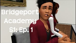 Bridgeport Academy (S1: Ep.1) - A Sims 3 Series
