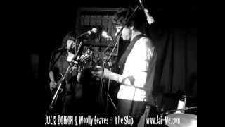 JULIE DOIRON & Woolly Leaves - Bring It Home To Me (Live Sam Cooke Cover @ The Ship)