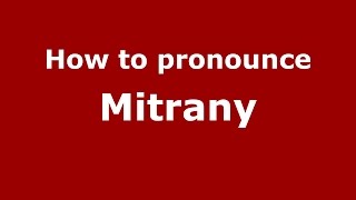 How to pronounce Mitrany