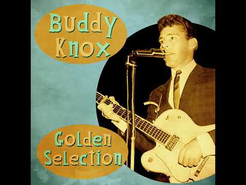 Buddy Knox - Somebody Touched Me