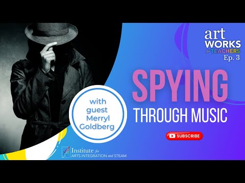 Spying through Music with Guest Merryl Goldberg