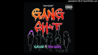KidCash - Gang Shit (Feat. Rico Nasty)