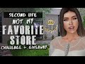 NOT MY FAVORITE STORE Challenge SECOND LIFE