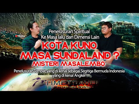 Menelisik Kota Kuno Masa Sundaland❓|| Misteri Masalembo Segitiga Bermuda Indonesia