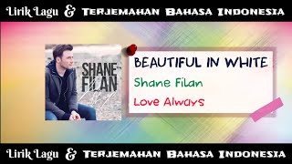 Download lagu Shane Filan - Beautiful In White (Lyrics) | Lirik Lagu dan Terjemahan Bahasa Indonesia mp3