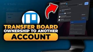 How To Transfer Trello Board Ownership To Another Account (FAST & EASY) | 100% WORKS | NO Yapping!