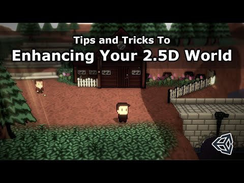 Tips And Tricks To Enhancing Your 2.5D World - Unity