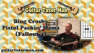 Pistol Packin' Mama - Bing Crosby etc. (Fallout 4) - Guitar Tutorial (Easy-ish)