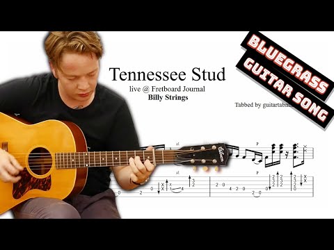 Billy Strings - Tennessee Stud TAB - bluegrass guitar tabs (PDF + Guitar Pro)