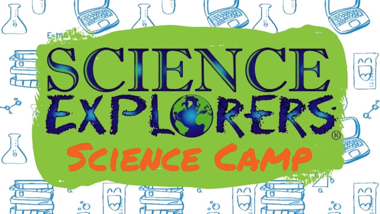 Science Explorers Camp!
