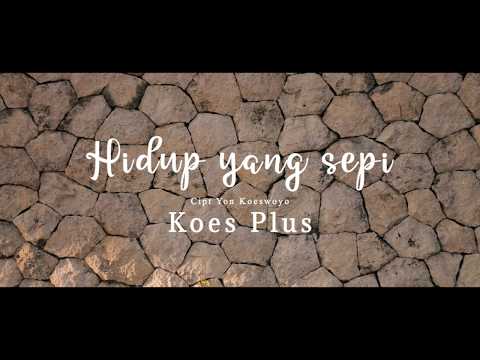 Hidup yang Sepi - Koes Plus (Official Lyric Video)
